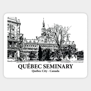 Québec Seminary - Québec City QC Magnet